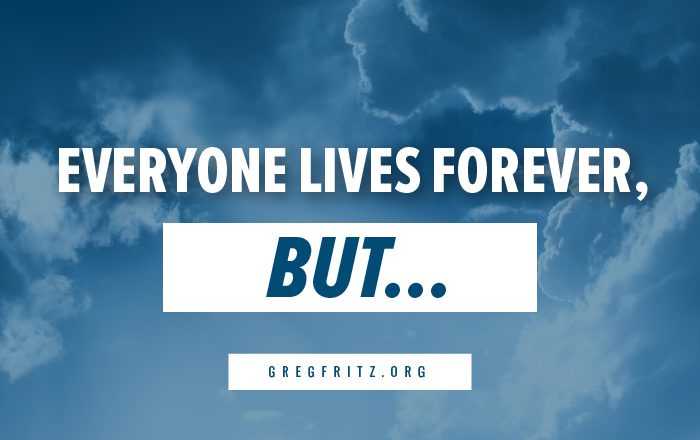 Everyone lives forever, but...