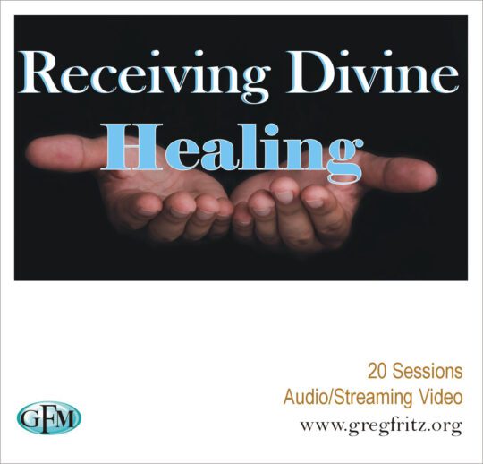 Receiving Divine Healing cover art - 20 sessions audio/streaming video