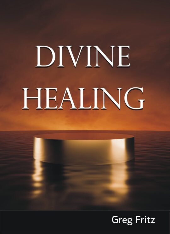 Divine Healing by Greg Fritz booklet cover
