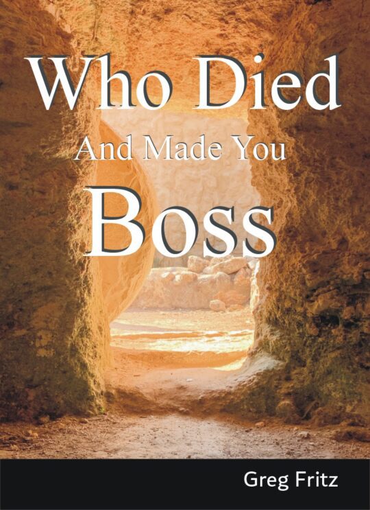 Who Died and Made You Boss booklet cover by Greg Fritz