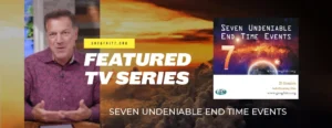 Featured series: seven undeniable end time events