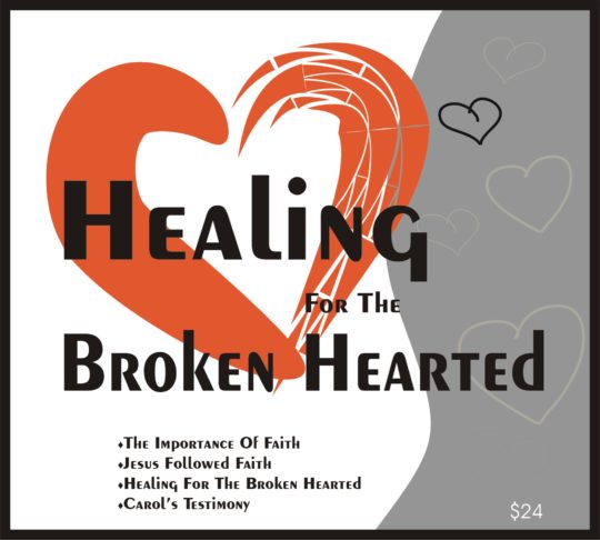 Healing For The Broken Hearted