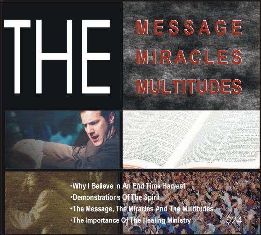 The Message, The Miracles And The Multitudes