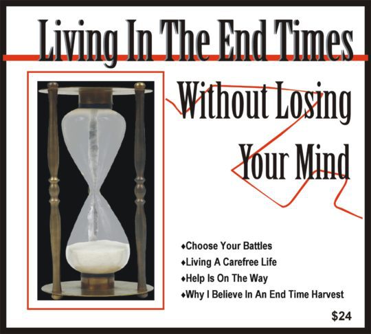 Living In The End Times Without Losing Your Mind