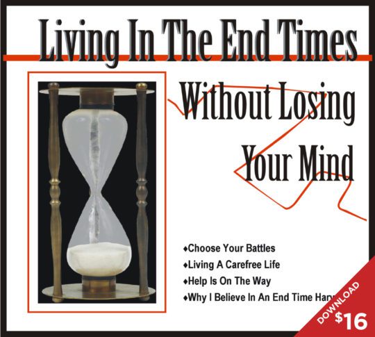 Living In The End Times Without Losing Your Mind - Download