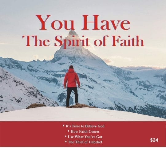 You Have the Spirit of Faith