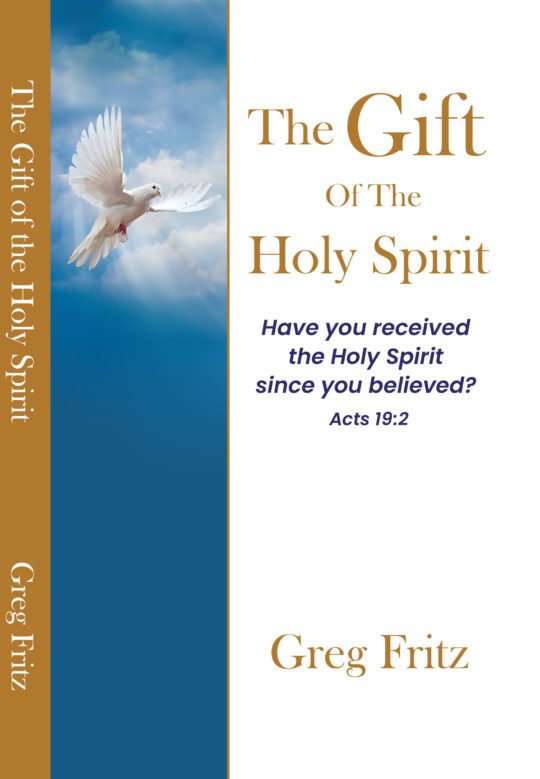 The Gift of the Holy Spirit cover art with dove descending from a blue sky. Have you received the Holy Spirit since you believed? Acts 19:2