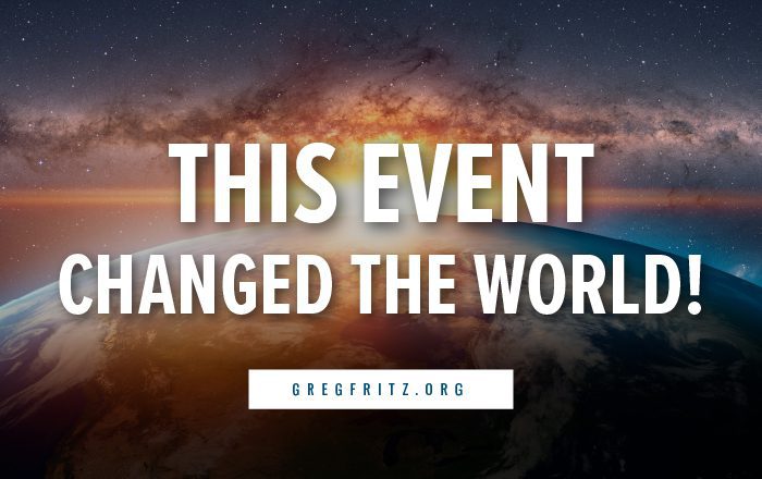 This event changed the world!