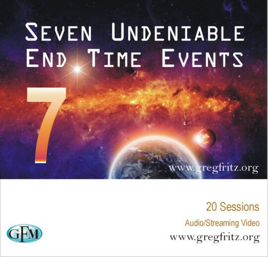 Seven undeniable end time events - 20 sessions audio and streaming video